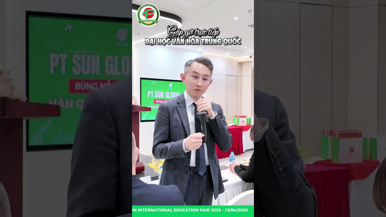𝐏𝐓 𝐒𝐔𝐍 𝐈𝐍𝐓𝐄𝐑𝐍𝐀𝐓𝐈𝐎𝐍𝐀𝐋 𝐄𝐃𝐔𝐂𝐀𝐓𝐈𝐎𝐍 𝐅𝐀𝐈𝐑 𝟐𝟎𝟐𝟔 - HỘI THẢO DU HỌC QUỐC TẾ PT SUN 2026