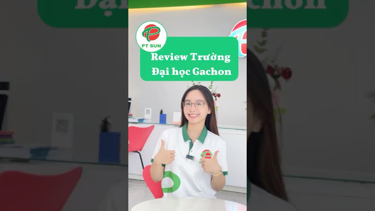 Review Đại học Gachon Hàn Quốc | Trường TOP Đầu Về Y Dược & Công Nghệ