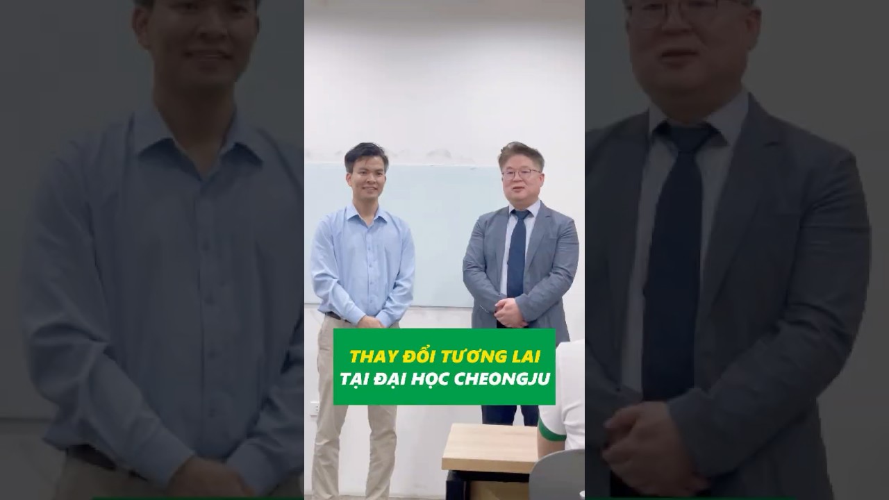 Giới Thiệu Đại Học Cheongju | Trường Đại Học Uy Tín Tại Hàn Quốc Cho Du Học Sinh Việt