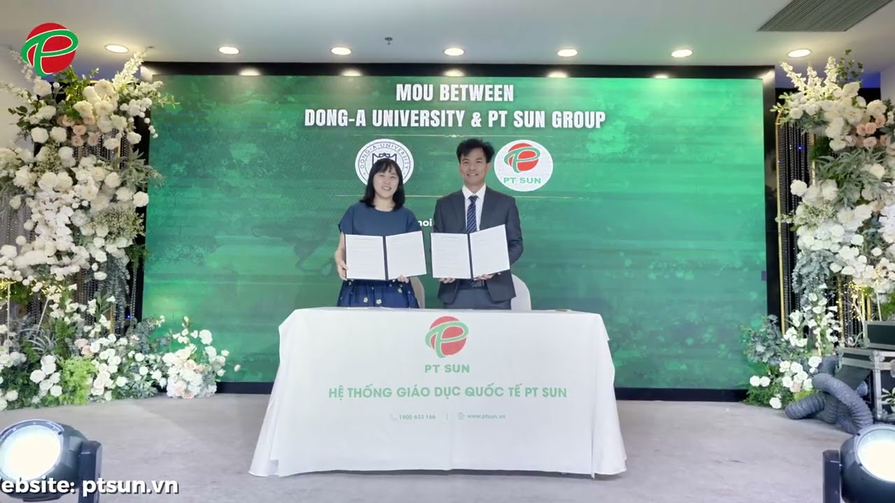 🤝 CHÍNH THỨC KÝ KẾT HỢP TÁC MOU GIỮA PT SUN VÀ ĐẠI HỌC DONG-A (HÀN QUỐC)