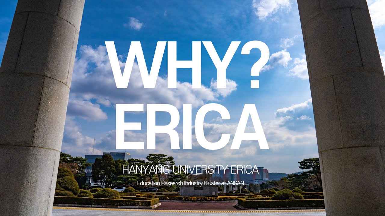 한양대학교 ERICA Official Video|WHY ERICA?