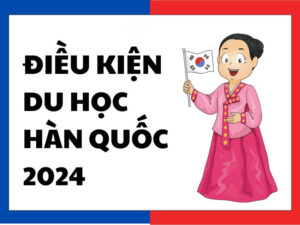 DIEU KIEN du hoc han quoc