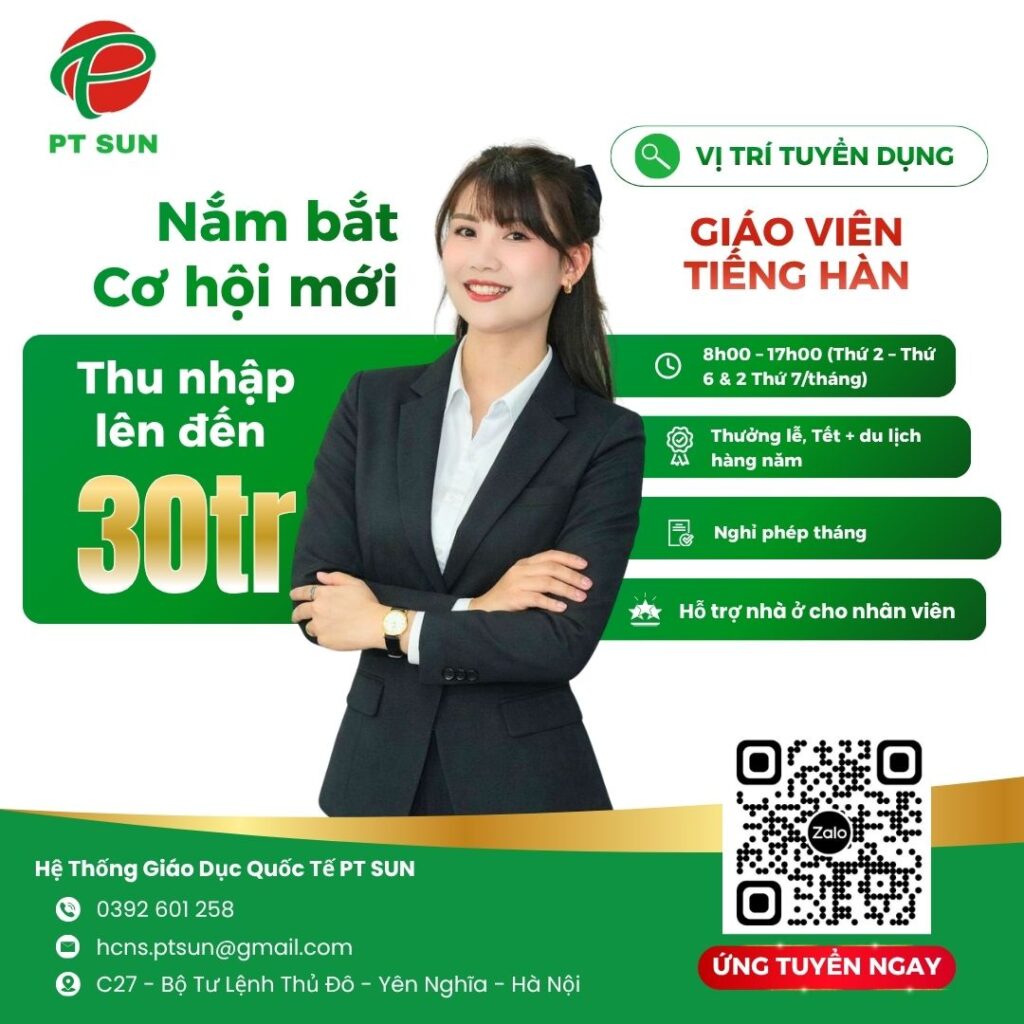 TUYỂN DỤNG GIÁO VIÊN TIẾNG HÀN / TIẾNG ĐÀI – TRUNG TÂM DU HỌC TOÀN CẦU PT SUN 1 8 1