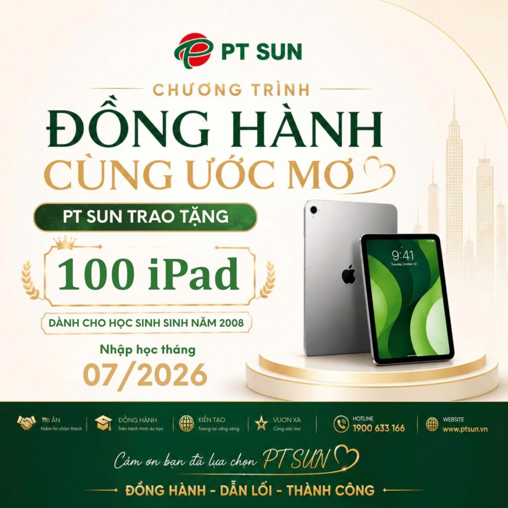 Chương Trình Khuyến Mãi Khủng: Tặng iPad Cho Tân Học Viên PT SUN – Đồng Hành Cùng Ước Mơ Du Học 1 735193527 122205428924773162 6169683833832683925 n